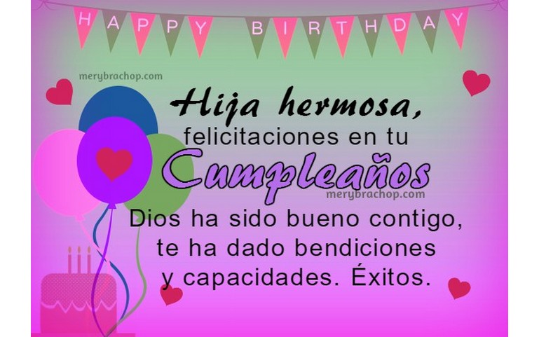 Hija hermosa. Felicitaciones en tu cumpleaños