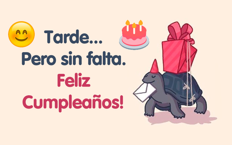 Tarde...
Pero sin falta.
Feliz Cumpleaños!