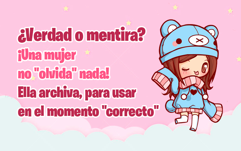 ¿Verdad o mentira? - ¡Una mujer no